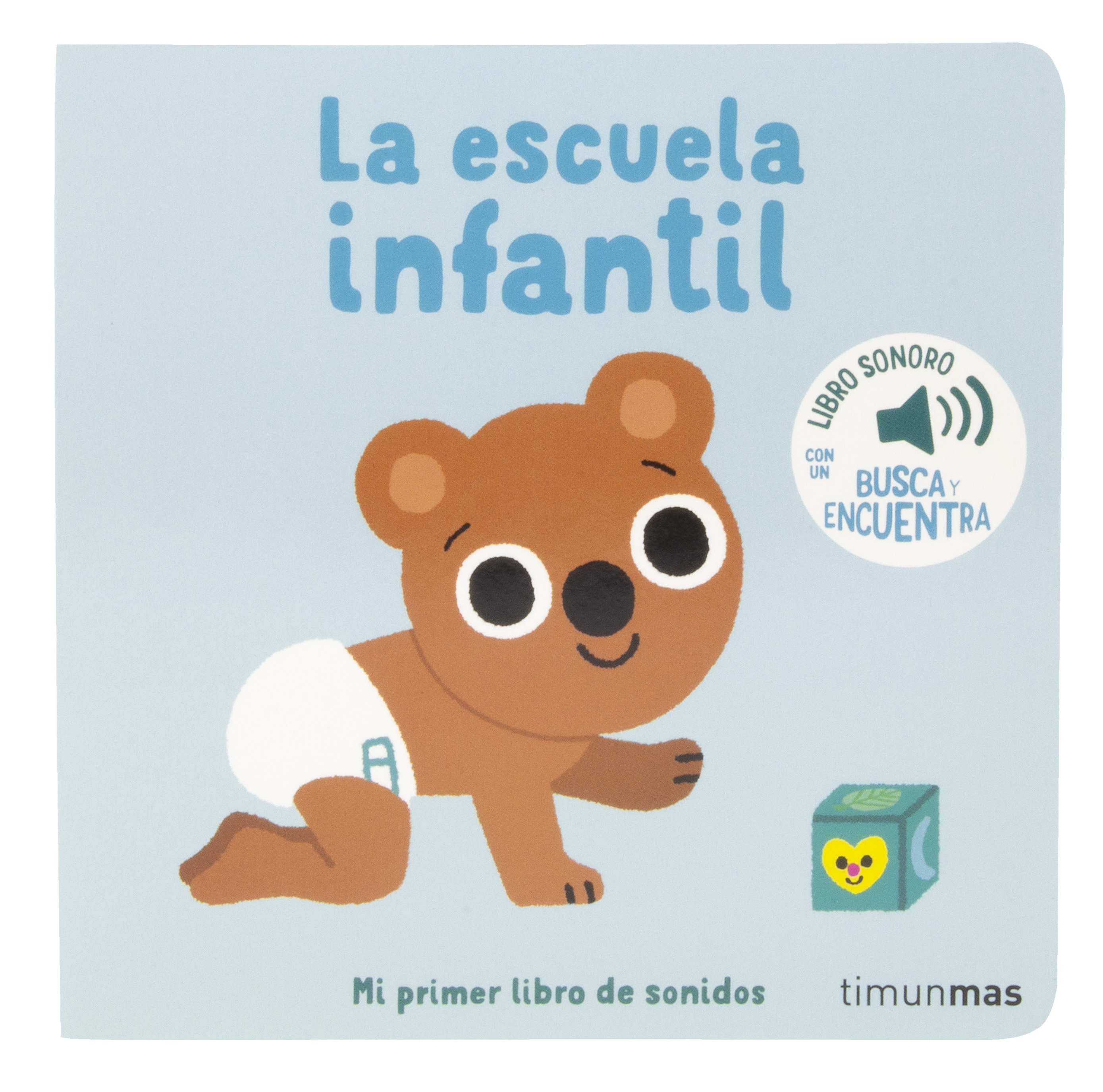 La Escuela Infantil. Mi Primer Libro de Sonidos-1