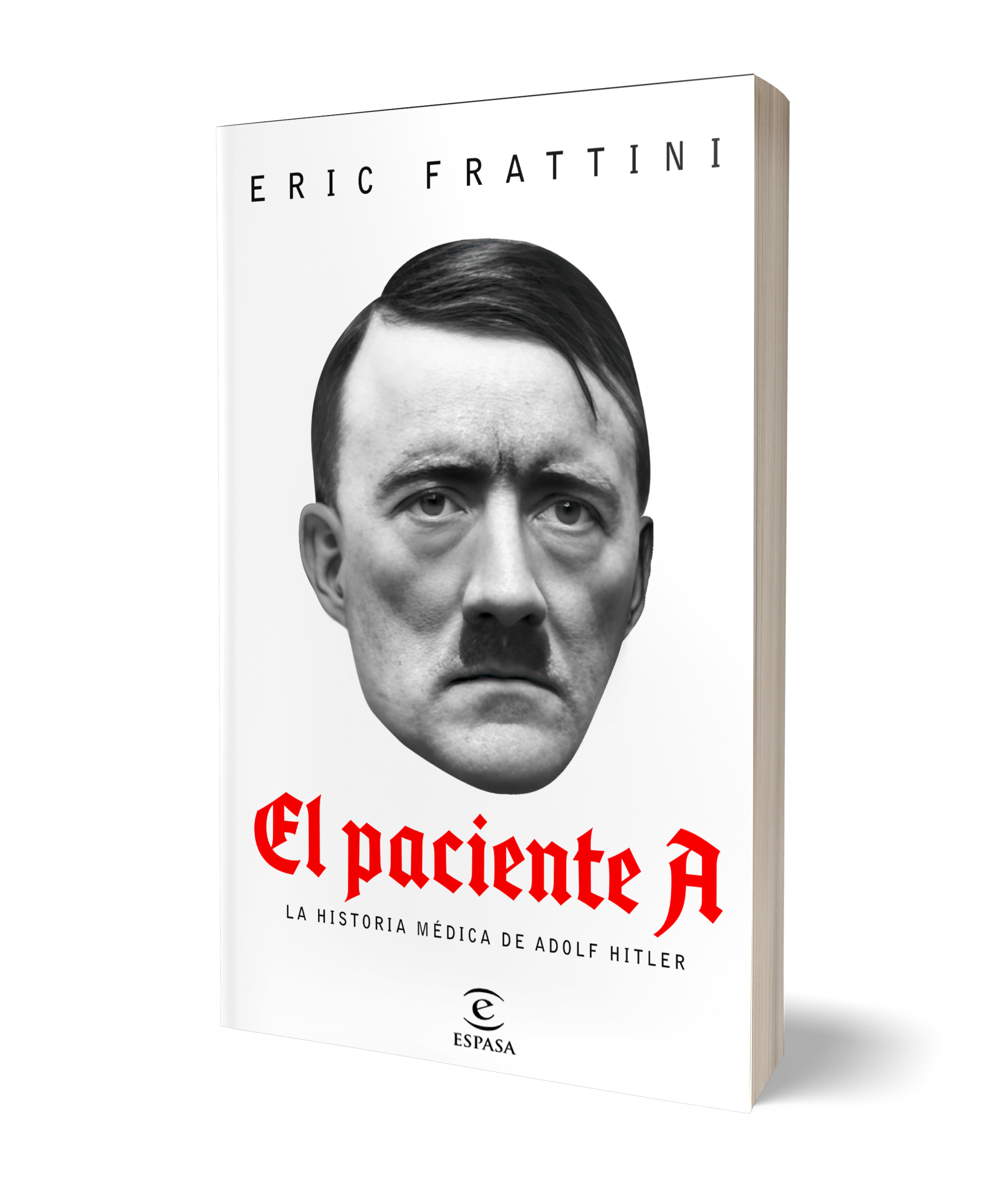 El Paciente a. La Historia Médica de Adolf Hitler-1