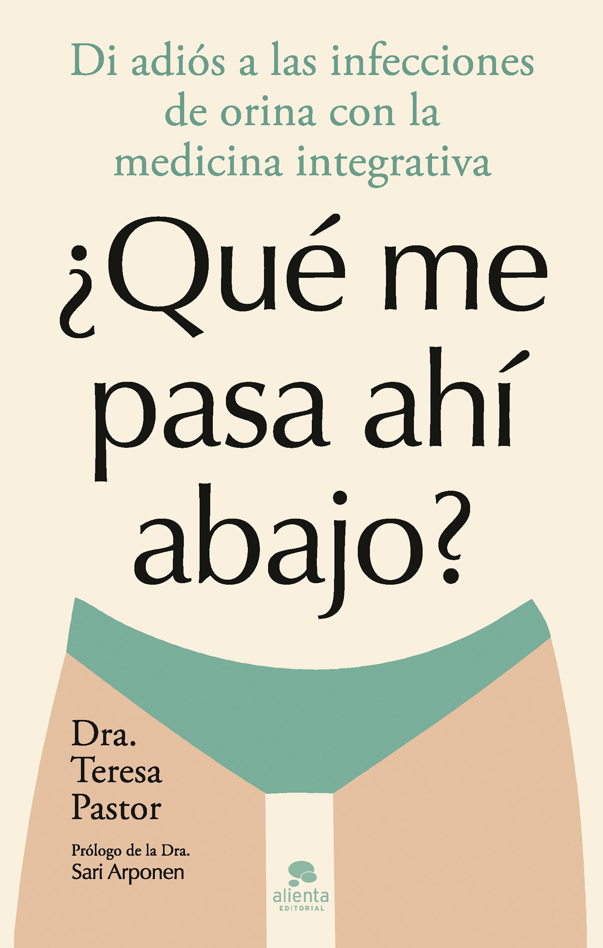 ¿Qué me pasa ahí abajo?