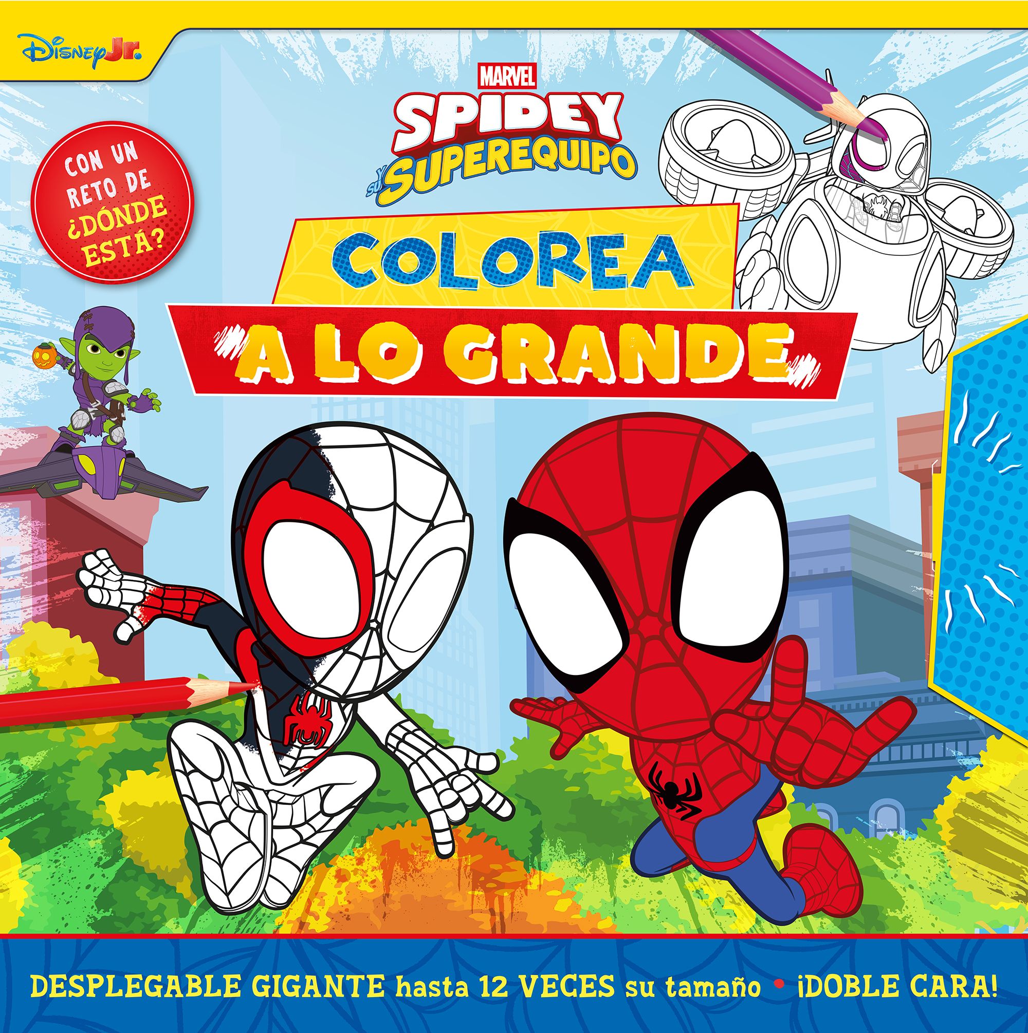 Spidey y su superequipo. ¡Colorea a lo grande!